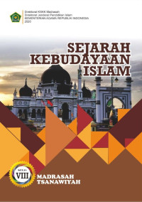 BUKU SISWA SEJARAH KEBUDAYAAN ISLAM MTs KELAS VIII